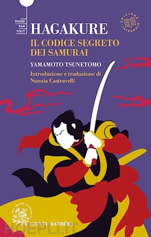 tsunetomo yamamoto - hagakure - il codice segreto del samurai