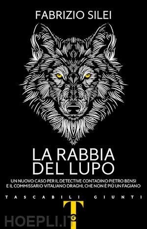 silei fabrizio - la rabbia del lupo