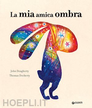 dougherty john - la mia amica ombra. ediz. a colori