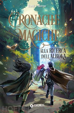 moreno david j. - alla ricerca dell'alboka. cronache magiche