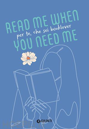 aa.vv. - per te, che sei booklover. read me when you need me