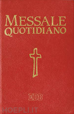 fratel michaeldavide (curatore); scarpa m. (curatore) - messale quotidiano. festivo e feriale. letture bibliche dal nuovo lezionario cei