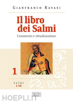 ravasi gianfranco - il libro dei salmi . vol. 1: salmi 1-50.