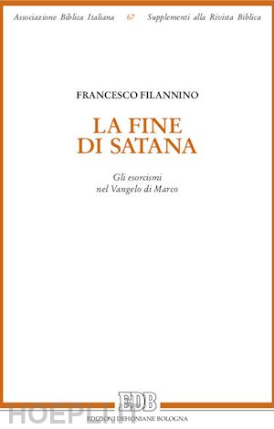 La Fine Di Satana - Filannino  Libro Edb 07/2020 