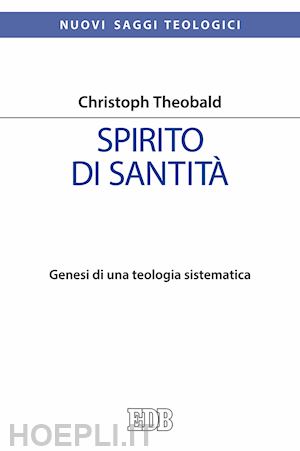 theobald christoph - spirito di santita'