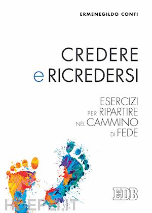 conti ermenegildo - esercizi per ripartire nel cammino di fede