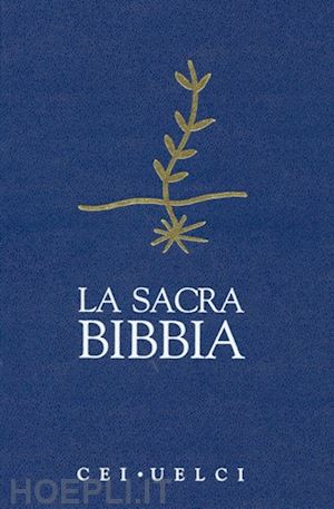 edb; ced; aa vv - la sacra bibbia. uelci. edizione ufficiale della cei