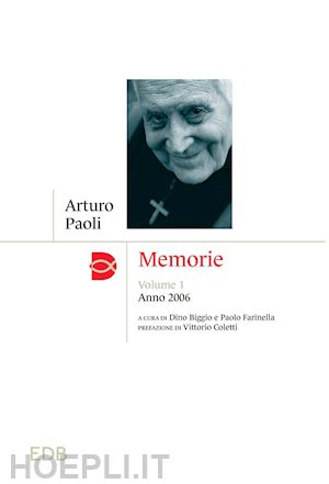 paoli arturo - memorie. vol. 1: anno 2006