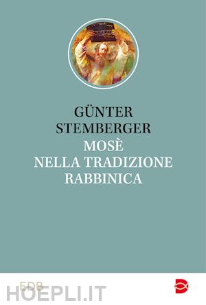 stemberger gunter - mose' nella tradizione rabbinica