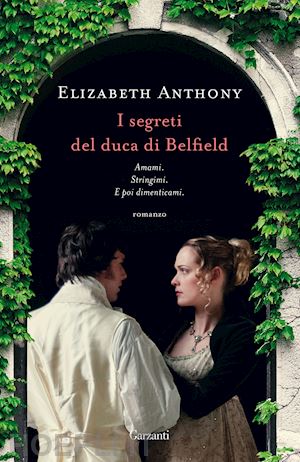 anthony elizabeth - i segreti del duca di belfield