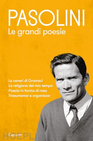 pasolini pier paolo - le grandi poesie