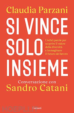 parzani claudia; catani sandro - si vince solo insieme