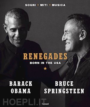 obama barack; springsteen bruce - renegades - born in the usa