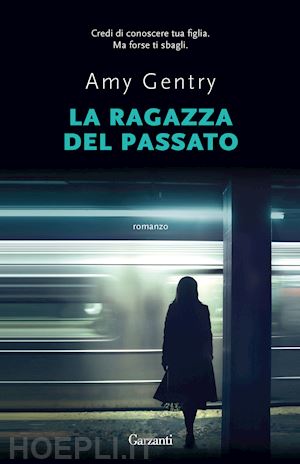 gentry amy - la ragazza del passato