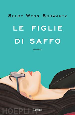 wynn schwartz selby - le figlie di saffo