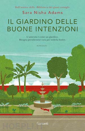 adams sara nisha - il giardino delle buone intenzioni