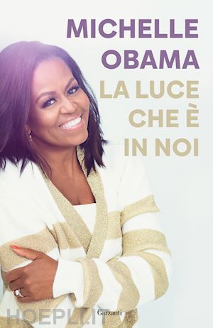 obama michelle - la luce che e' in noi