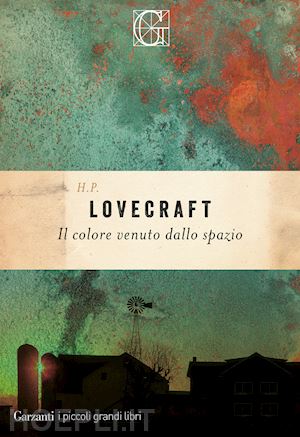 lovecraft howard p. - il colore venuto dallo spazio