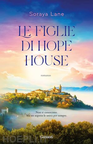 lane soraya - le figlie di hope house