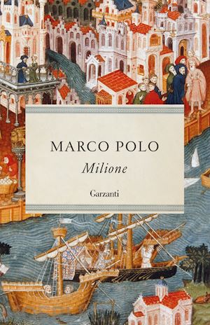 polo marco; mazzali e. (curatore) - milione