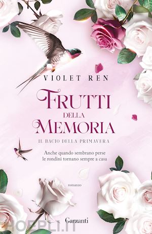 ren violet - frutti della memoria. il bacio della primavera