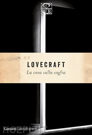 lovecraft howard p. - la cosa sulla soglia