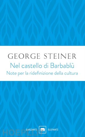 steiner george - nel castello di barbablù