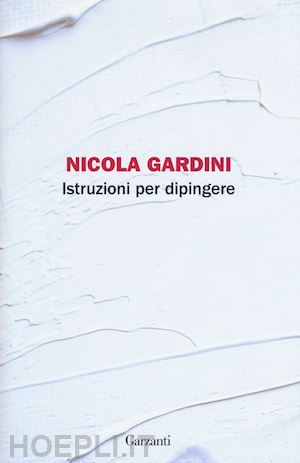 gardini nicola - istruzioni per dipingere