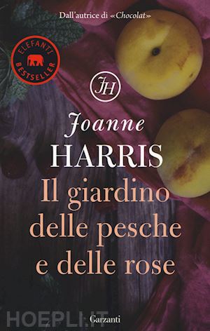 harris joanne - il giardino delle pesche e delle rose