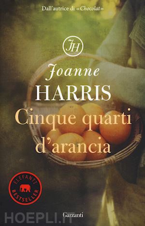 harris joanne - cinque quarti d'arancia. nuova ediz.