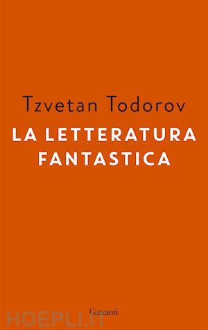 todorov tzvetan - la letteratura fantastica