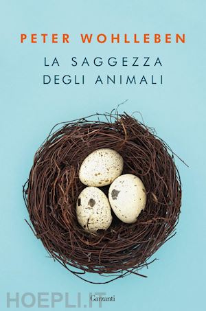 wohlleben peter - la saggezza degli animali