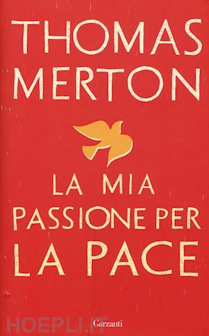 merton thomas - la mia passione per la pace