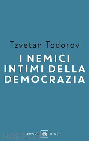 todorov tzvetan - i nemici intimi della democrazia