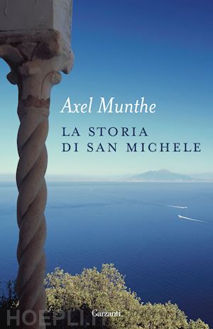 munthe axel - la storia di san michele. nuova ediz.