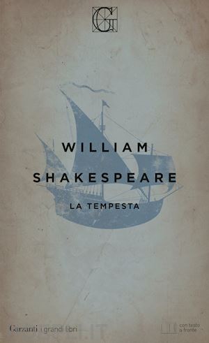shakespeare william; lombardo a. (curatore) - la tempesta. testo inglese a fronte