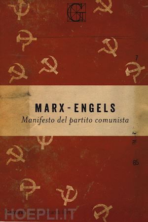 marx karl; engels friedrich - il manifesto del partito comunista