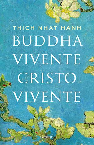 nhat hanh thich - buddha vivente, cristo vivente