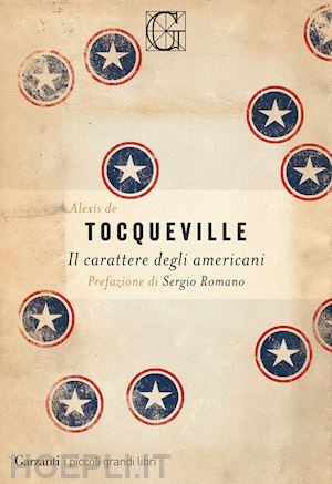 tocqueville alexis de - il carattere degli americani