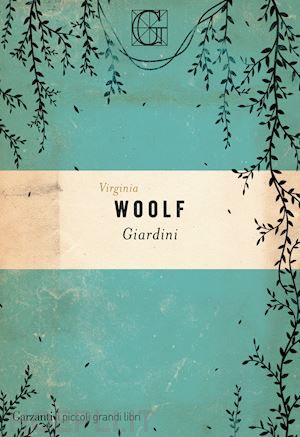 woolf virginia - giardini