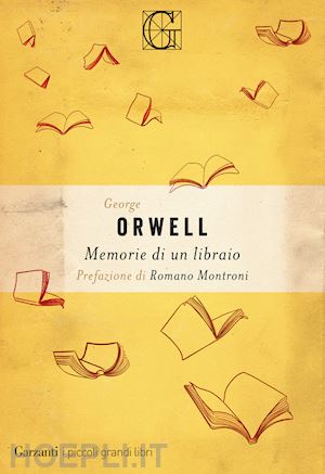orwell george - memorie di un libraio