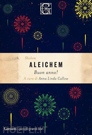 aleichem sholem; callow anna linda (curatore) - buon anno!
