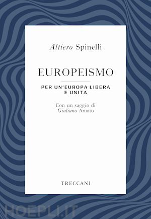 spinelli altiero - europeismo