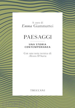 giammattei emma - paesaggi. una storia contemporanea