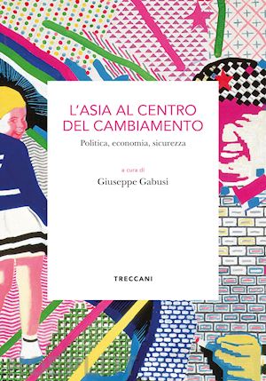 gabusi giuseppe - l'asia al centro del cambiamento