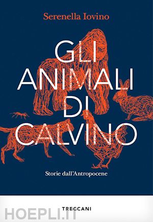 iovino serenella - gli animali di calvino