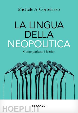 cortelazzo michele a. - la lingua della neopolitica