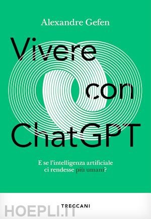 gefen alexandre - vivere con chatgpt