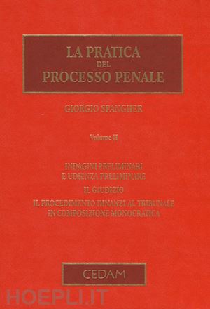 spangher giorgio - la pratica del processo penale