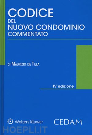 de tilla maurizio - codice del nuovo condominio commentato